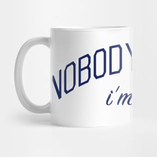 Nobody Knows I'm Gay - Closeted or Passing Shirt Mug